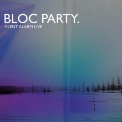 Bloc Party - Silent Alarm Live explicit CD – Hledejceny.cz