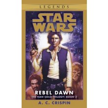 Star Wars: The Han Solo Trilogy - Rebel Dawn