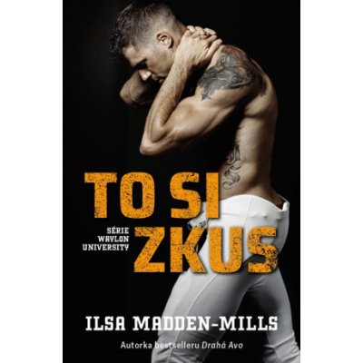 To si zkus - Ilsa Madden-Mills – Zboží Mobilmania