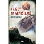 Vraždy na Grabštejně - David Glockner – Hledejceny.cz
