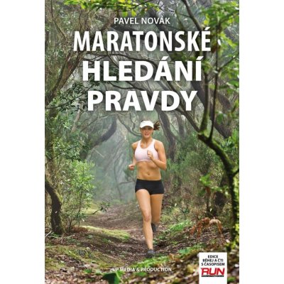 Maratonské hledání pravdy - Pavel Novák