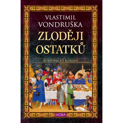 Zloději ostatků - Vlastimil Vondruška