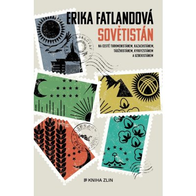 Sovětistán - Erika Fatland – Zboží Mobilmania