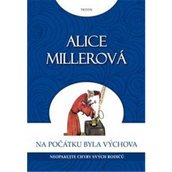 Na počátku byla výchova Neopakujte chyby svých rodičů