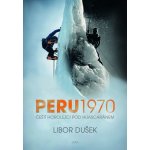 Peru 1970 - Libor Dušek – Hledejceny.cz