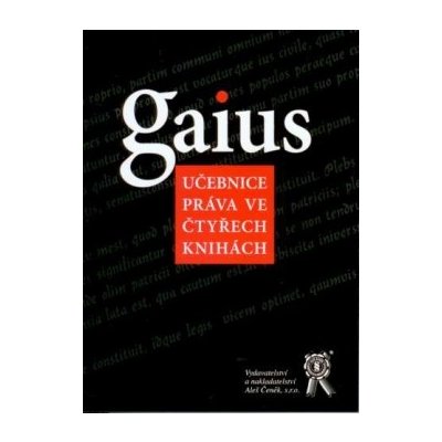 Gaius, učebnice práva ve čtyřech knihách – Hledejceny.cz