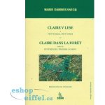 Claire v lese – Hledejceny.cz