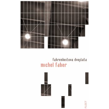 Fahrenheitova dvojčata: 54 - Faber Michel