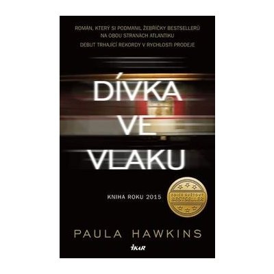 Dívka ve vlaku - Paula Hawkins