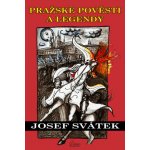 Pražské pověsti a legendy - Josef Svátek – Sleviste.cz