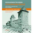 Kniha Vyhlídkami králů - 120 hradních a zámeckých věží České republiky