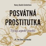 Posvátná prostitutka - Qualls-Corbettová Nancy – Zbozi.Blesk.cz
