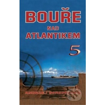 Bouře nad Atlantikem 5