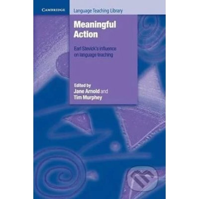 Meaningful Action: Paperback - Jane Arnold – Hledejceny.cz