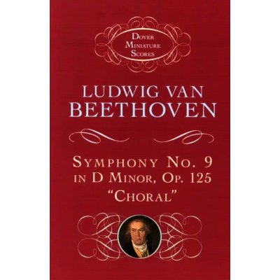 Ludwig van Beethoven: Symphony No.9 In D Minor Op.125 'Choral' noty partitura – Hledejceny.cz