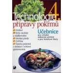 Technologie přípravy pokrmů 4 - Sedláčková H., Nodl L., Řešátko J. – Zbozi.Blesk.cz