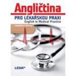 Angličtina pro lékařskou praxi - English in Medical Practice Murray Jonathan P. – Zboží Mobilmania