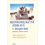 Reprodukční zdraví v dospívání – Hledejceny.cz