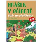 Hrášek v přírodě – úkoly pro předškoláky - Lída Krupčíková – Hledejceny.cz