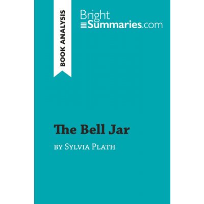 Bell Jar by Sylvia Plath Book Analysis – Hledejceny.cz