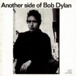 Bob Dylan - Another Side Of Bob Dylan CD – Hledejceny.cz