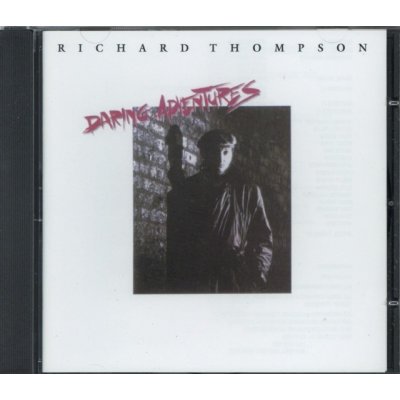 Thompson Richard - Daring Adventures CD – Zboží Mobilmania