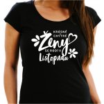 Dámské Tričko KRÁSNÉ ŽENY se rodí MĚSÍC Měsíc: Listopad – Zboží Dáma