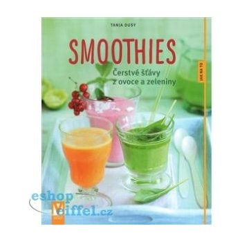 Smoothies - Čerstvé šťávy z ovoce a zeleniny
