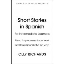 Short Stories in Spanish for Intermediate Learners