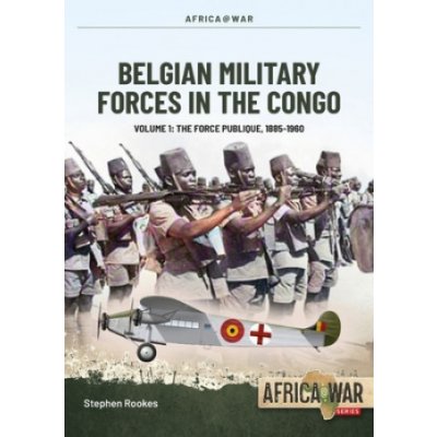 Belgian Military Forces in the Congo Volume 1 – Zboží Mobilmania