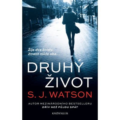 Druhý život - S. J. Watson – Zboží Mobilmania