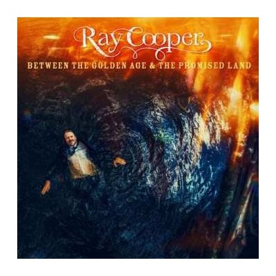 Ray Cooper - Between The Golden Age & The Promised Land LP – Sleviste.cz