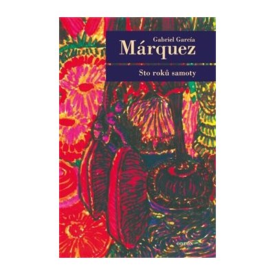 Sto roků samoty - Gabriel García Márquez