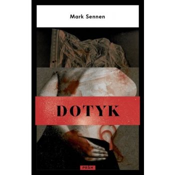 Dotyk - Sennen Mark