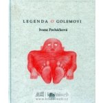 Legenda o Golemovi - Ivana Pecháčková – Hledejceny.cz