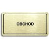 Piktogram Accept Piktogram "OBCHOD" (160 × 80 mm) (zlatá tabulka - černý tisk)