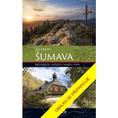 Šumava - Jan Hocek – Zboží Dáma