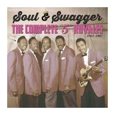 The 5 Royales - Soul Swagger - The Complete 5 Royales 1951 - 1967 CD – Zbozi.Blesk.cz