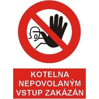 Kotelna nepovolaným vstup zakázán! | Plast, A4 – Zboží Mobilmania