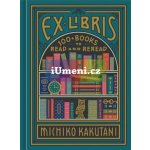 Ex Libris - Michiko Kakutani – Hledejceny.cz