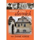 Kniha Příběhy domů slavných - Na známé adrese - Blanka Kovaříková