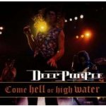Deep Purple - Come Hell Or High Water CD – Hledejceny.cz