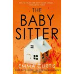The Babysitter - Emma Curtis – Hledejceny.cz