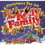 The Kelly Family - Christmas For All CD – Hledejceny.cz