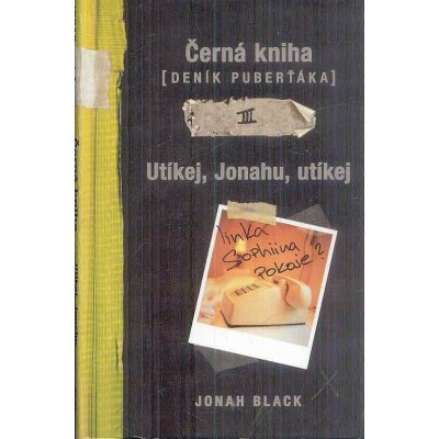 Černá kniha Deník puberťáka III-Utíkej, Jonahu, utíkej