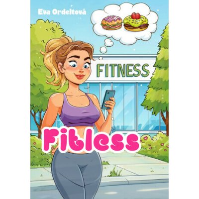 Fitless - Eva Ordeltová – Hledejceny.cz