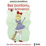 Bez bontonu, bez konvencí - Mlynářová Marcela – Zboží Dáma
