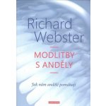 MODLITBY S ANDĚLY - Webster Richard – Hledejceny.cz