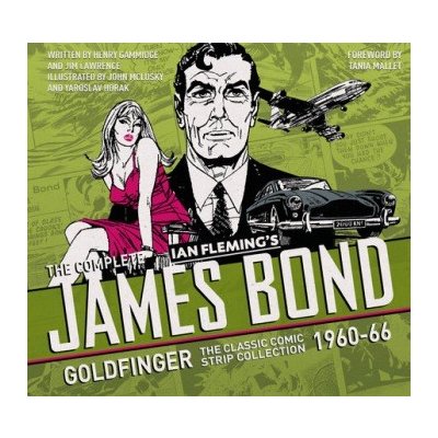 Complete James Bond: Goldfinger- Classic Comic 1960-66 – Hledejceny.cz