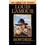 Bowdrie Louis L'Amour's Lost Treasures – Hledejceny.cz